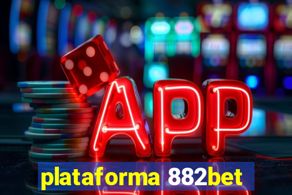 plataforma 882bet